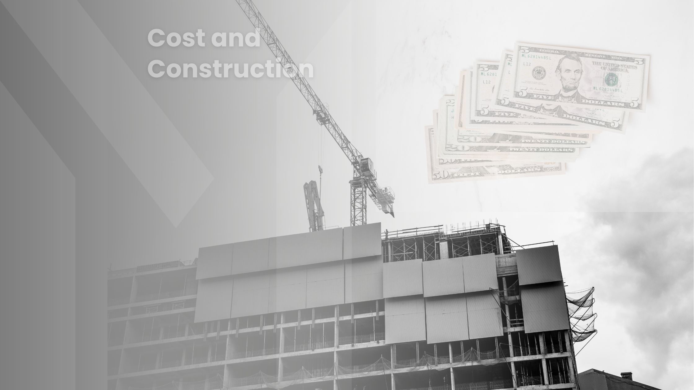 Cost and Construction
