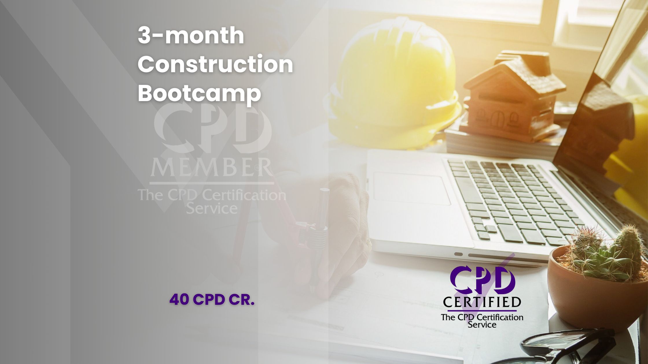 3-Month Construction Bootcamp